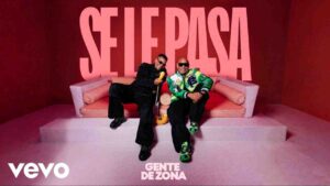 Se Le Pasa - canción de "Gente De Zona"